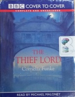 The Thief Lord written by Cornelia Funke performed by Michael Maloney on Cassette (Unabridged)